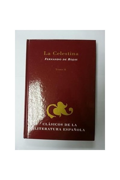 La Celestina. Tomo II